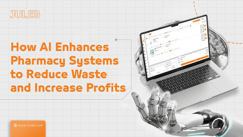 How AI Enhances Pharmacy Systems to Reduce Waste and Increase Profits