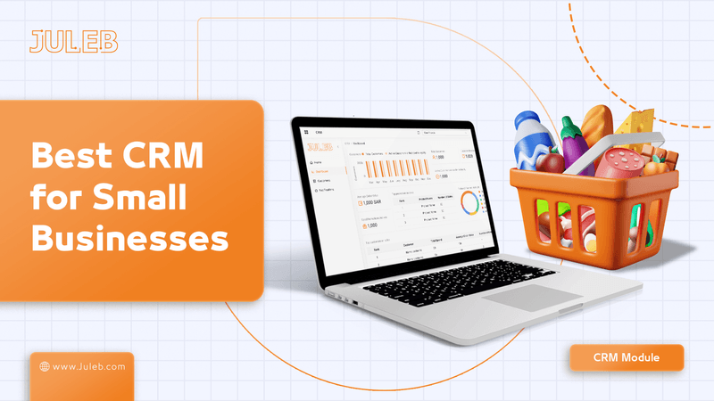 Best CRM for Small Business: Smart Growth Starts with Smarter Customer Management